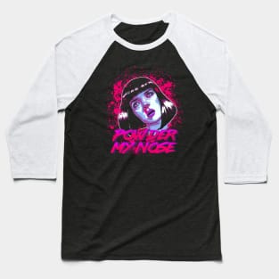 Powder my nose (neon variant) Baseball T-Shirt